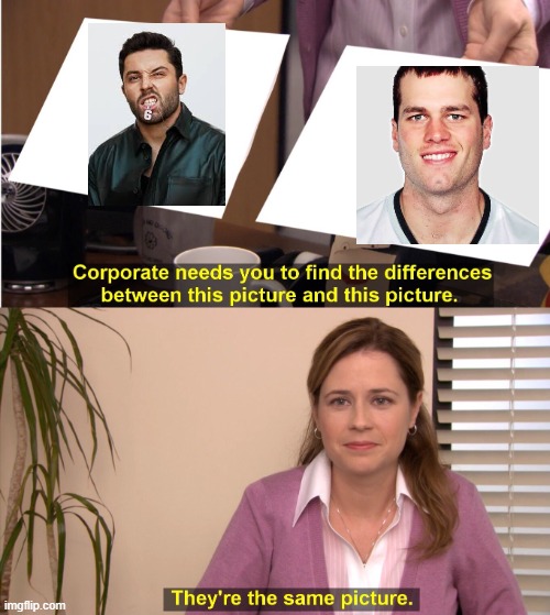 Baker x Brady | image tagged in memes,they're the same picture | made w/ Imgflip meme maker