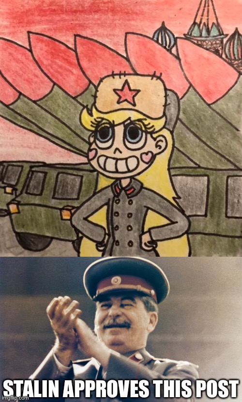 (((COMMUNISM INTENSIFIES))) | STALIN APPROVES THIS POST | image tagged in stalin approves,memes,star butterfly,star vs the forces of evil,soviet union,communist star butterfly | made w/ Imgflip meme maker