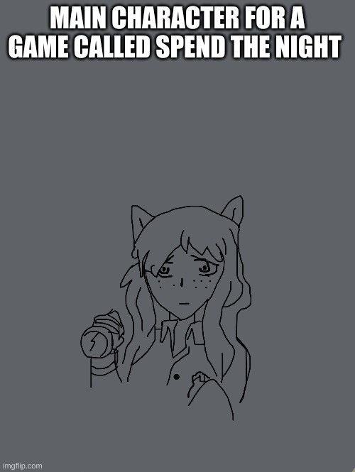 Contemplating coloring rain should i? | MAIN CHARACTER FOR A GAME CALLED SPEND THE NIGHT | image tagged in drawings | made w/ Imgflip meme maker