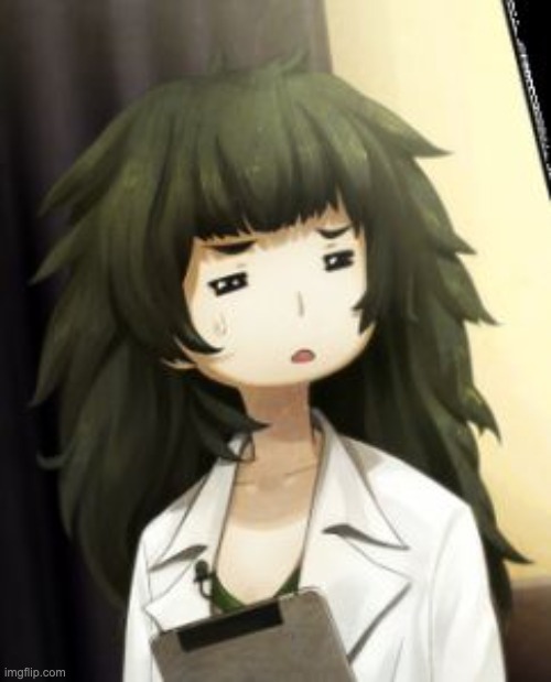 a dark haired girl from steins;gate anime or something | image tagged in a dark haired girl from steins gate anime or something | made w/ Imgflip meme maker