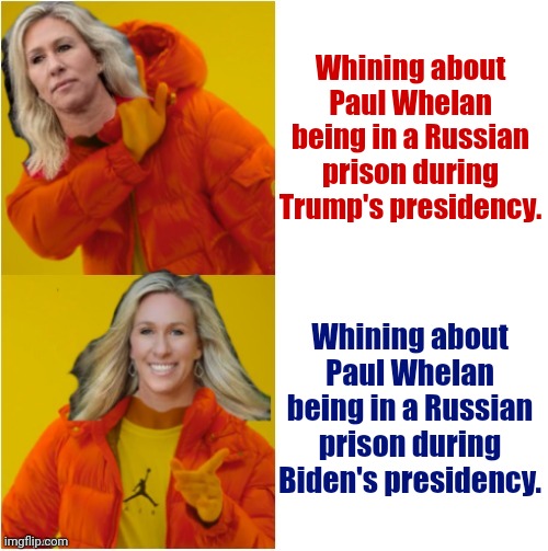 Conservative hipocrecy | Whining about Paul Whelan being in a Russian prison during Trump's presidency. Whining about Paul Whelan being in a Russian prison during Biden's presidency. | image tagged in conservative,republican,democrat,liberal,russia,trump | made w/ Imgflip meme maker