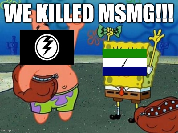 YIPPEE! | WE KILLED MSMG!!! | image tagged in hooray for lying | made w/ Imgflip meme maker