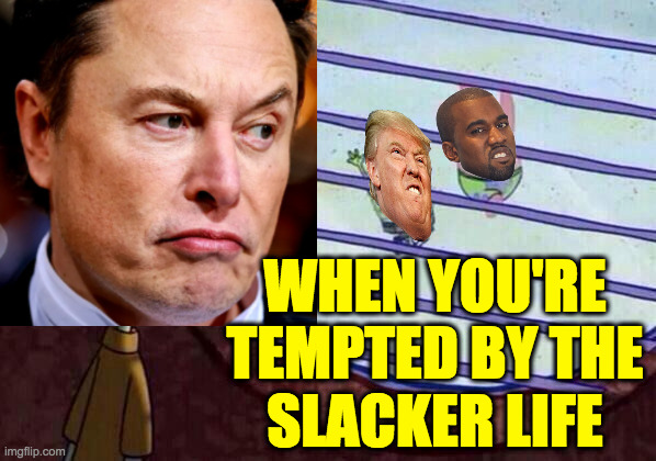 Muskward sad. | WHEN YOU'RE
TEMPTED BY THE
SLACKER LIFE | image tagged in squidward window,memes | made w/ Imgflip meme maker