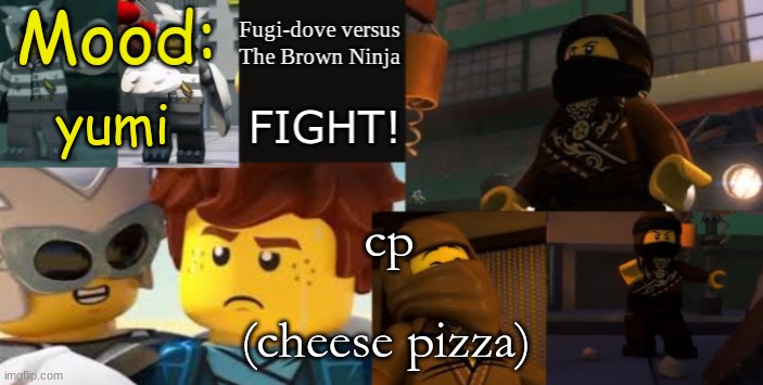FDVTBN Temp 2.1 | yumi; cp; (cheese pizza) | image tagged in fdvtbn temp 2 1 | made w/ Imgflip meme maker