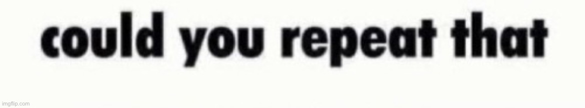 made w/ Imgflip meme maker