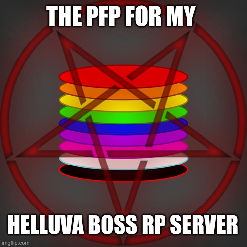 THE PFP FOR MY; HELLUVA BOSS RP SERVER | made w/ Imgflip meme maker