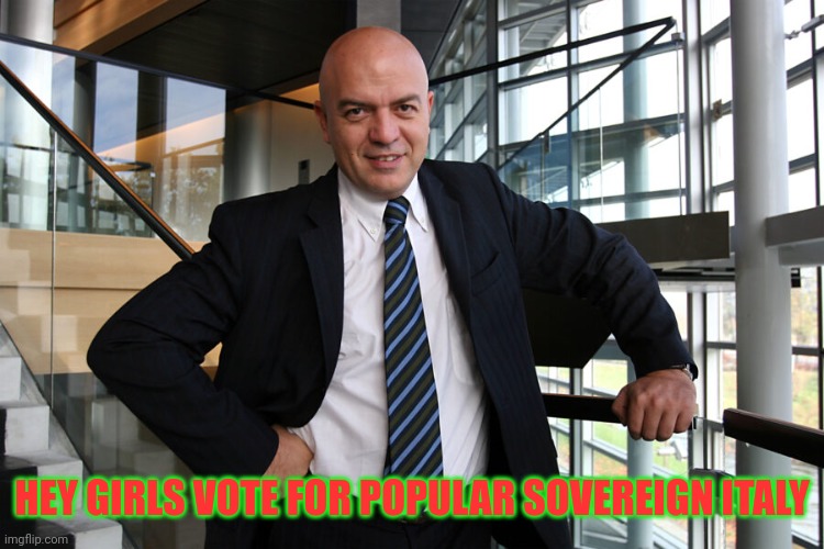 Marco Rizzo vote! | HEY GIRLS VOTE FOR POPULAR SOVEREIGN ITALY | image tagged in marco rizzo,italian,italians,italy,communism | made w/ Imgflip meme maker