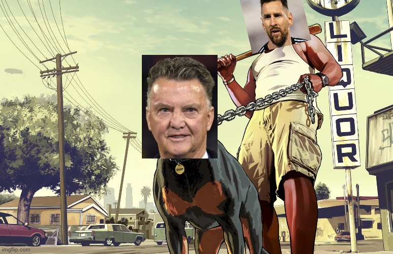 Louis van gaal pack | image tagged in gta 5 franklin and his dog chop | made w/ Imgflip meme maker