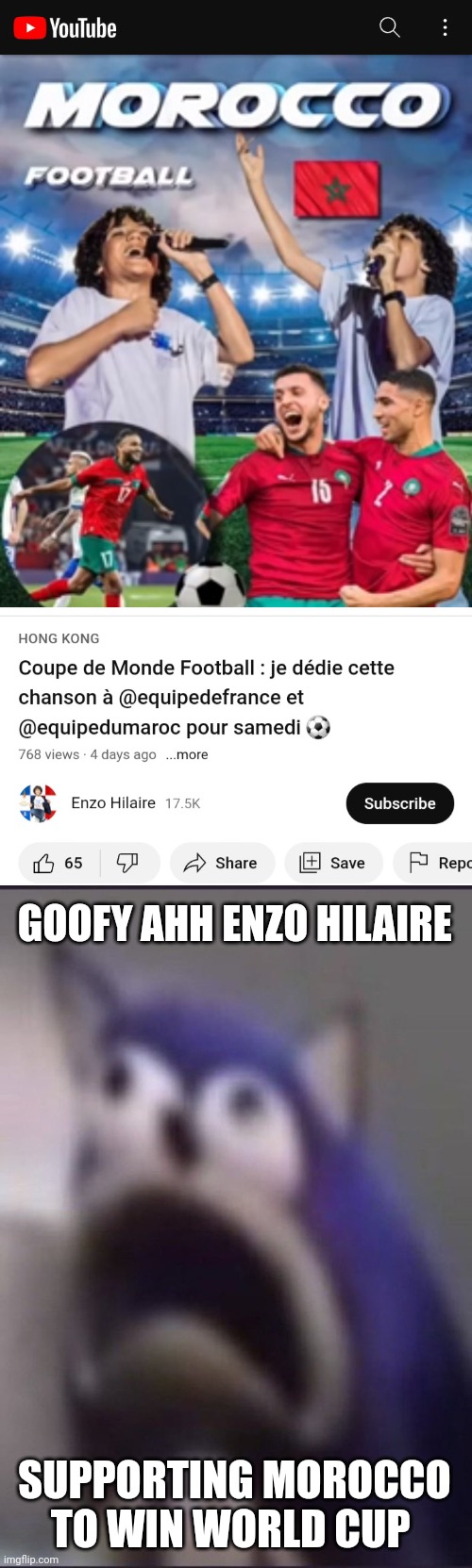 I hope he doesn't make Portugal lose to Morocco | GOOFY AHH ENZO HILAIRE; SUPPORTING MOROCCO TO WIN WORLD CUP | image tagged in aughhhhhhhhhhhhhhhhhhh,cringe,morocco,world cup,enzo hilaire bad | made w/ Imgflip meme maker