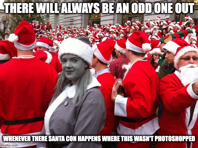 Desaturated Santa Costume | THERE WILL ALWAYS BE AN ODD ONE OUT; WHENEVER THERE SANTA CON HAPPENS WHERE THIS WASN'T PHOTOSHOPPED | image tagged in santa con,memes | made w/ Imgflip meme maker