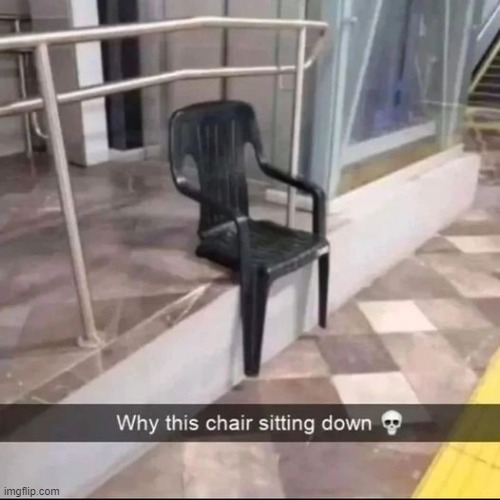 Chairs in Ohio bruh | image tagged in ohio | made w/ Imgflip meme maker