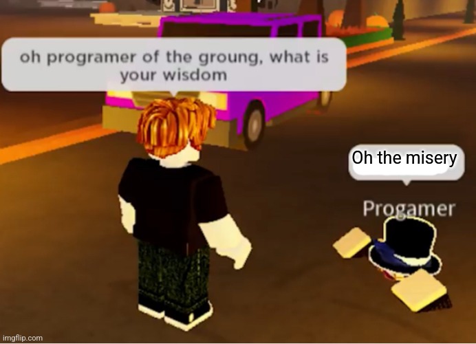 Oh the misery but Roblox on Make a GIF
