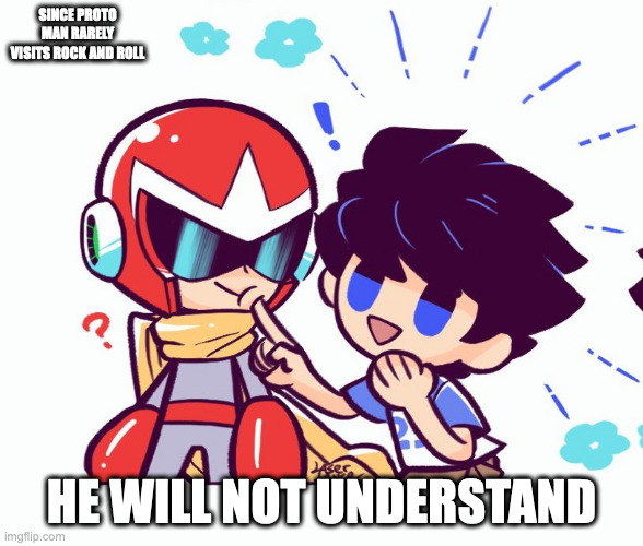 Rock Poking Proto Man's Cheek | SINCE PROTO MAN RARELY VISITS ROCK AND ROLL; HE WILL NOT UNDERSTAND | image tagged in rock,protoman,megaman,memes | made w/ Imgflip meme maker