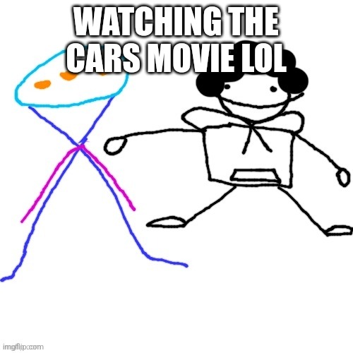 X-ey and Carlos | WATCHING THE CARS MOVIE LOL | image tagged in x-ey and carlos | made w/ Imgflip meme maker