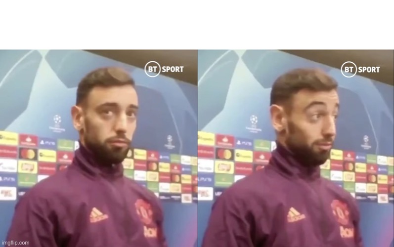 High Quality Bruno Fernandes Side Eye Blank Meme Template