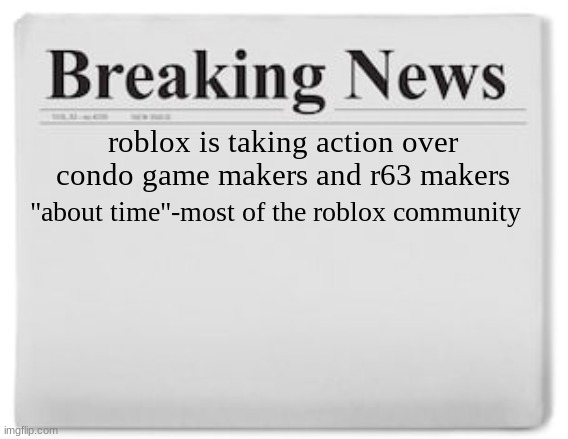 Roblox breaking news Memes & GIFs - Imgflip