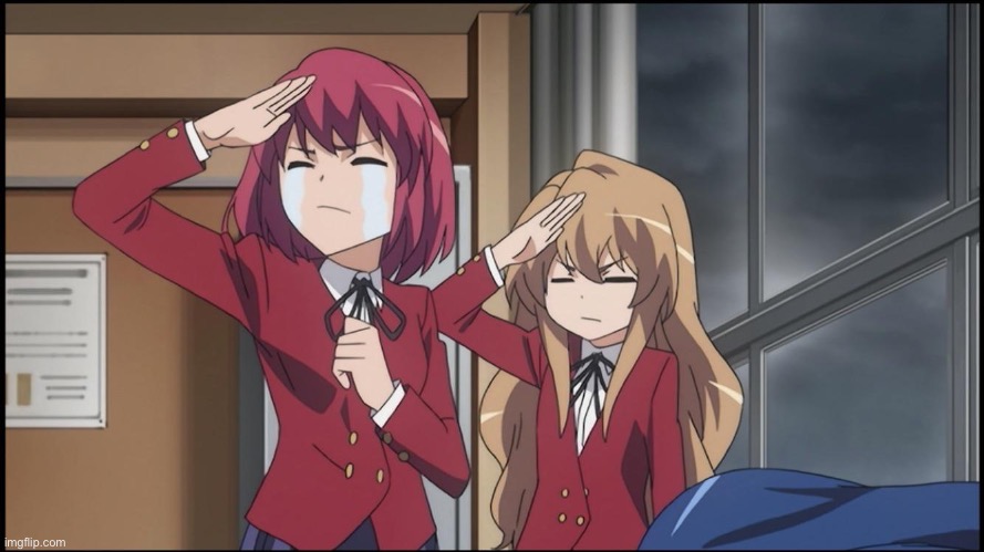 Toradora salute | image tagged in toradora salute | made w/ Imgflip meme maker