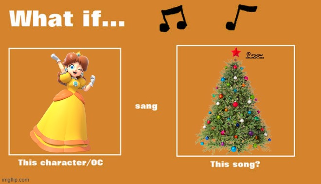 if daisy sung rockin around the christmas tree | image tagged in what if this character - or oc sang this song,super mario bros,nintendo,christmas,music | made w/ Imgflip meme maker