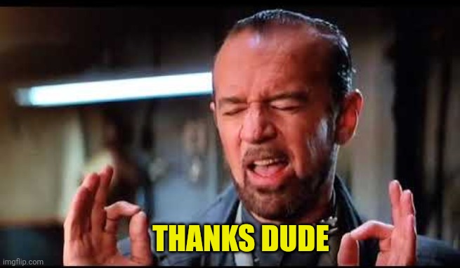 THANKS DUDE | made w/ Imgflip meme maker