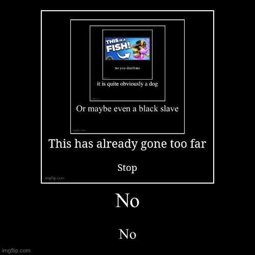 image tagged in funny,demotivationals | made w/ Imgflip demotivational maker