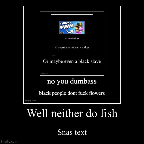 image tagged in funny,demotivationals | made w/ Imgflip demotivational maker