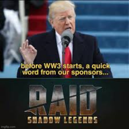 before ww3 starts... | image tagged in raid shadow legends,ww3 | made w/ Imgflip meme maker