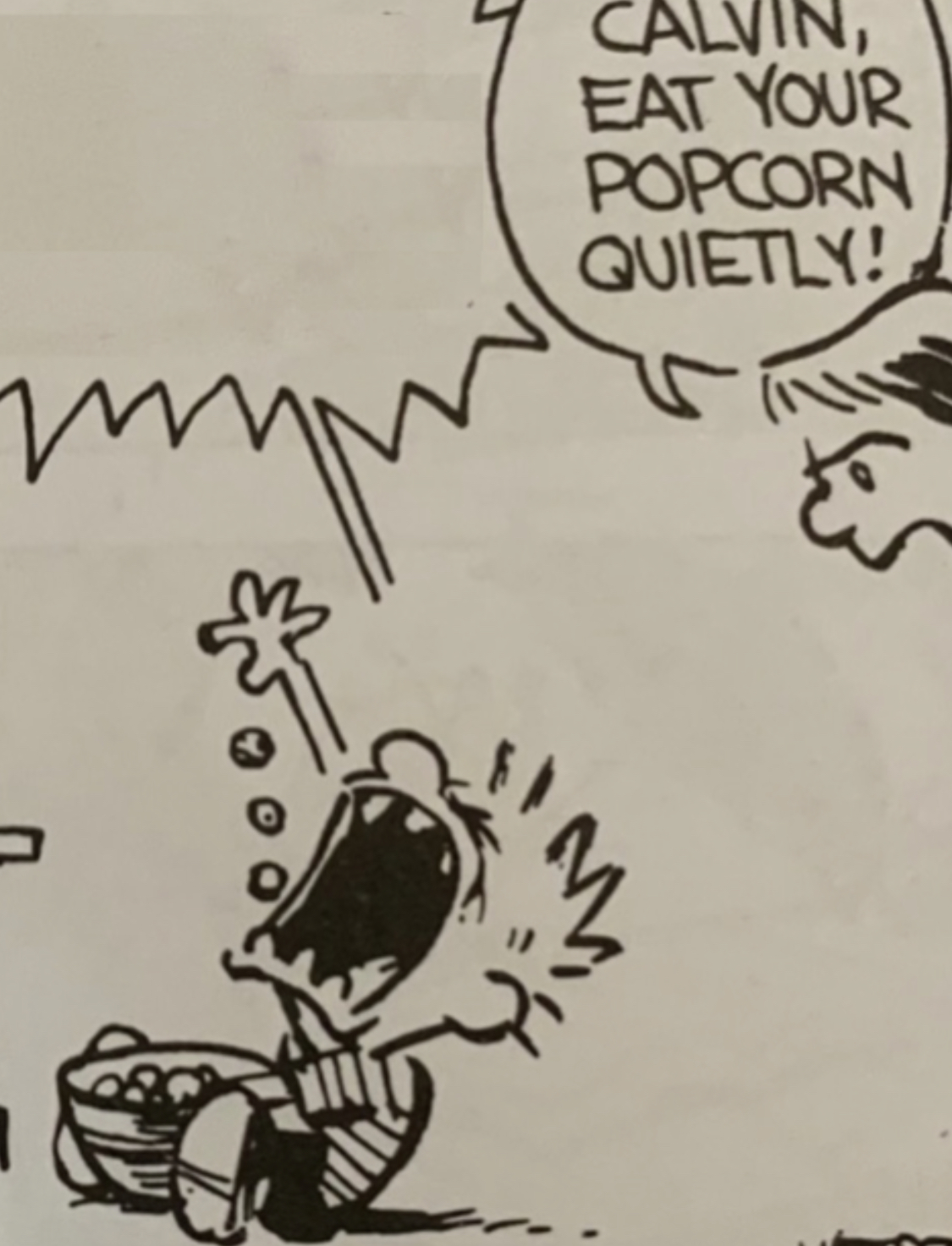 Calvin eat your popcorn quietly Blank Meme Template