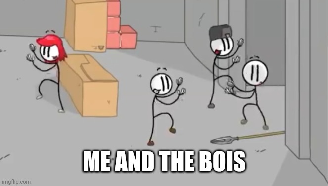 Distraction dance | ME AND THE BOIS | image tagged in distraction dance | made w/ Imgflip meme maker