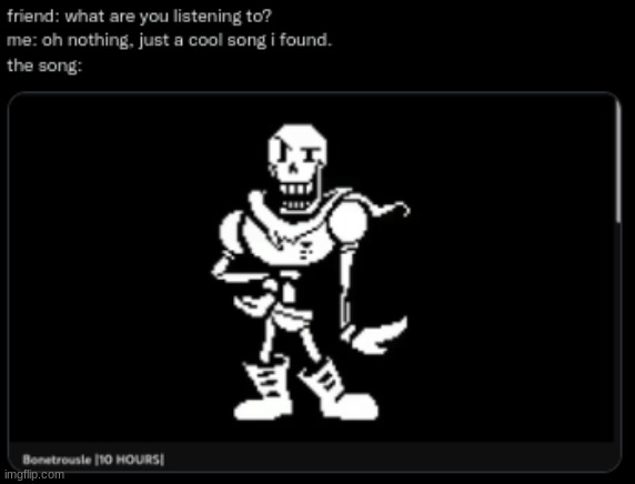 undertale songs hit different. | image tagged in undertale,music,memes,funny,relateable | made w/ Imgflip meme maker