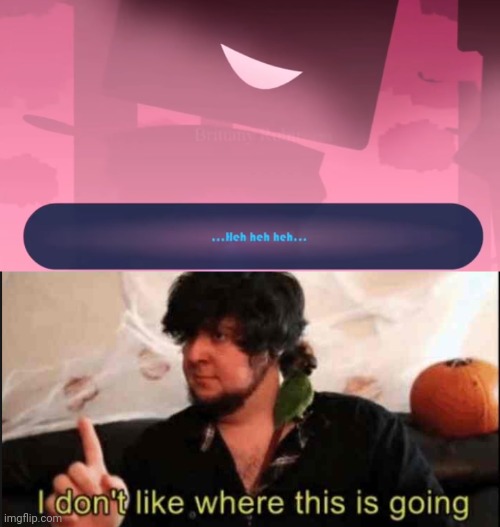 image tagged in jontron i don't like where this is going,idk,stuff,s o u p,carck | made w/ Imgflip meme maker