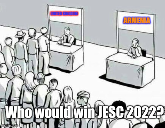 UK will 100% win Junior Eurovision this year | UNITED KINGDOM; ARMENIA; Who would win JESC 2022? | image tagged in two lines,funny,eurovision,uk,freya skye | made w/ Imgflip meme maker