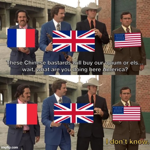 Opium Wars | image tagged in history memes | made w/ Imgflip meme maker