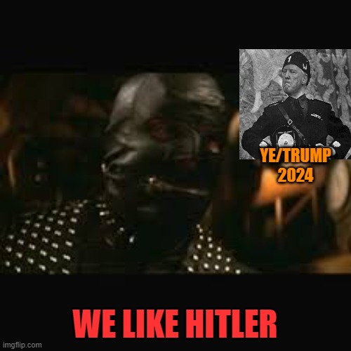 Pulp Fiction gimp | YE/TRUMP
2024 WE LIKE HITLER | image tagged in pulp fiction gimp | made w/ Imgflip meme maker