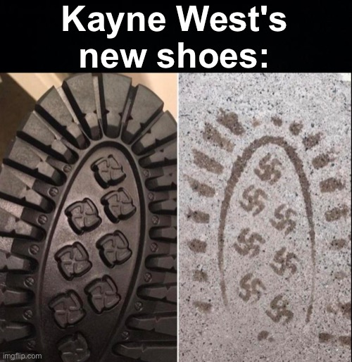 we do a little trolling | Kayne West's new shoes: | image tagged in memes,unfunny | made w/ Imgflip meme maker