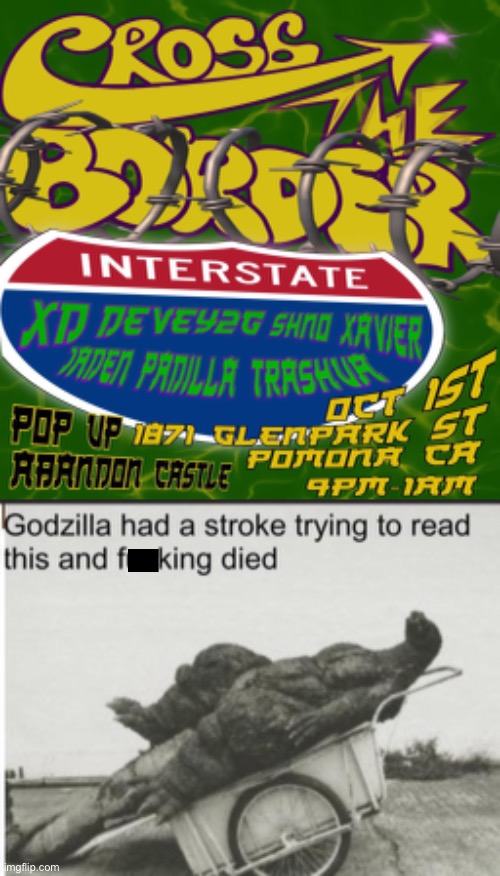 Good luck Trying to Read this | image tagged in godzilla,memes,godzilla had a stroke trying to read this and fricking died,design fails,crappy design,read | made w/ Imgflip meme maker