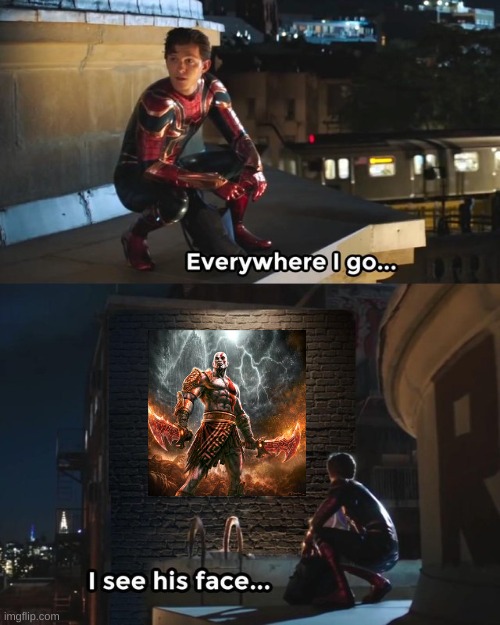 Everywhere I go I see his face | image tagged in everywhere i go i see his face | made w/ Imgflip meme maker