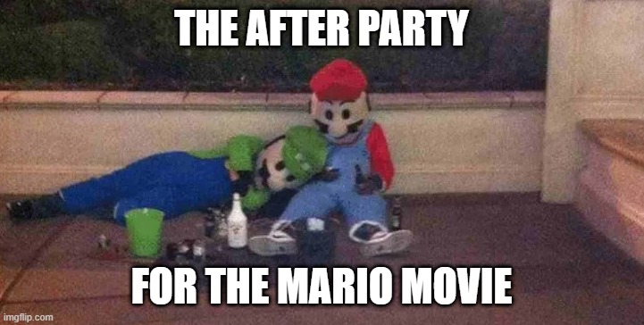 Mario After Party Pic | THE AFTER PARTY; FOR THE MARIO MOVIE | image tagged in super smash bros,mario bros views,luigi smashes mario,drinking,hungover | made w/ Imgflip meme maker