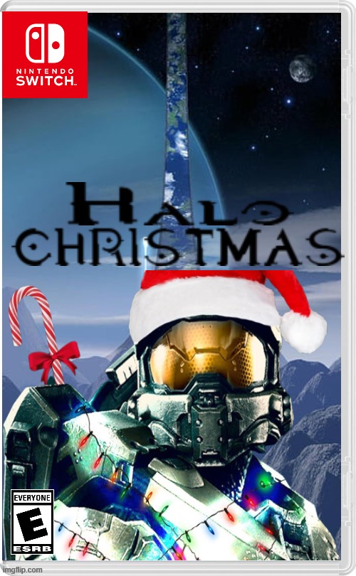 halo christmas game | image tagged in halo,christmas,switch | made w/ Imgflip meme maker