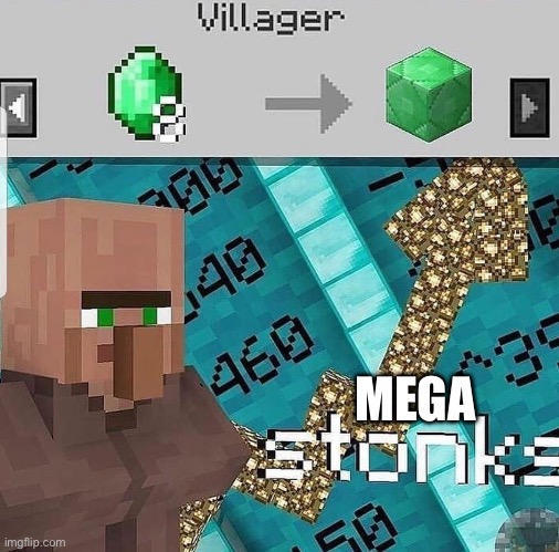 Omg this is so true | MEGA | image tagged in memes,funny,minecraft,funny memes,minecraft villagers,minecraft memes | made w/ Imgflip meme maker
