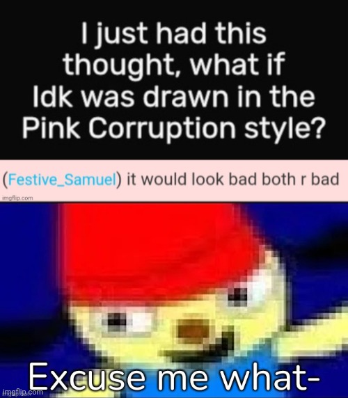 image tagged in parappa excuse me what-,idk,stuff,s o u p,carck | made w/ Imgflip meme maker