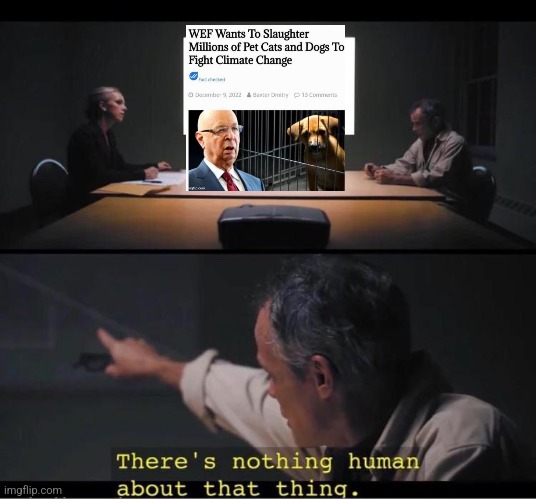 There's nothing human about that thing | image tagged in there's nothing human about that thing | made w/ Imgflip meme maker