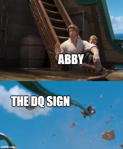 Jacob Holland gets yeeted | ABBY THE DQ SIGN | image tagged in jacob holland gets yeeted | made w/ Imgflip meme maker