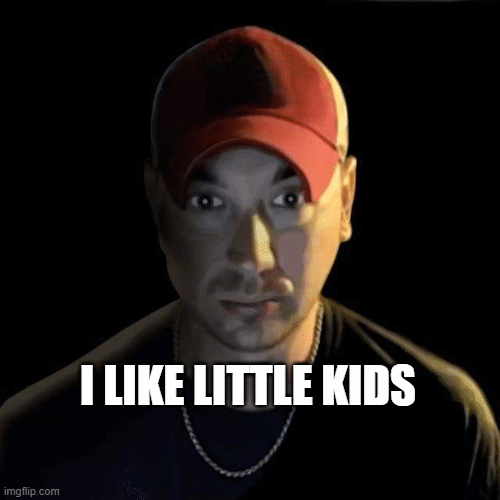 I LIKE LITTLE KIDS | image tagged in gifs | made w/ Imgflip images-to-gif maker