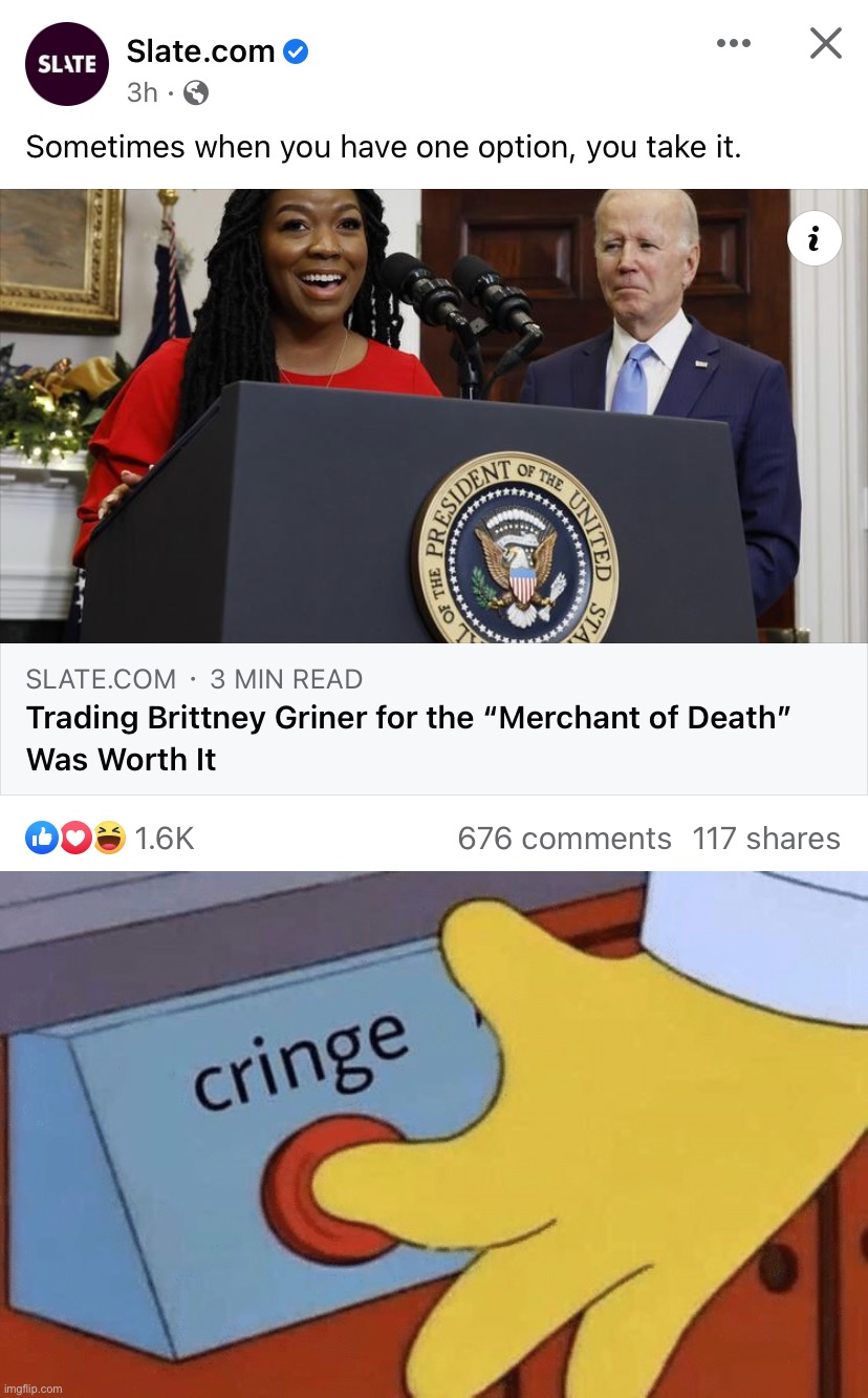 image tagged in brittney griner for the merchant of death,cringe button | made w/ Imgflip meme maker