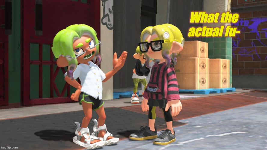 When you find someone who made a cursed post in Splatsville | What the actual fu- | image tagged in memes,splatoon,what the fu- | made w/ Imgflip meme maker