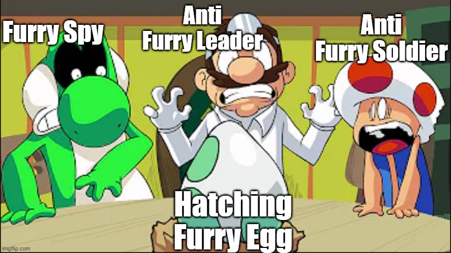 A Furry Spy has brought in a Furry Egg(For Breakfast), Unfortunately it began to hatch causing new problems |  Furry Spy; Anti Furry Soldier; Anti Furry Leader; Hatching Furry Egg | image tagged in scared trio | made w/ Imgflip meme maker