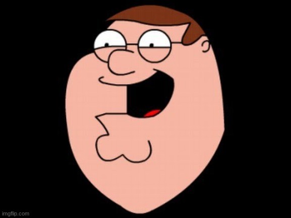 Peter Griffin laughing head | image tagged in peter griffin laughing head | made w/ Imgflip meme maker
