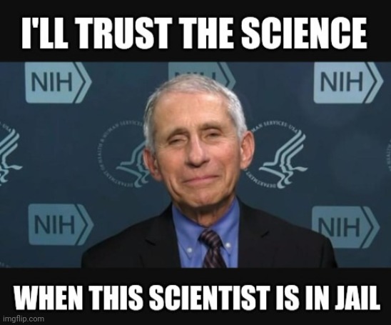 The only way I can trust the science again. | image tagged in memes | made w/ Imgflip meme maker