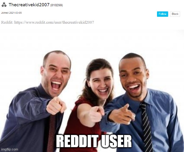 ofc hes a reddit user lmao | REDDIT USER | image tagged in pointing and laughing | made w/ Imgflip meme maker