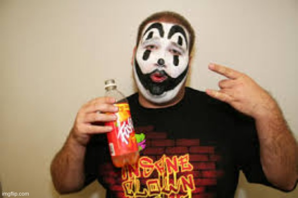 juggalo faygo | image tagged in juggalo faygo | made w/ Imgflip meme maker